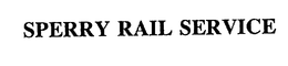 SPERRY RAIL SERVICE trademark
