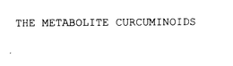 THE METABOLITE CURCUMINOIDS trademark