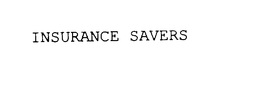 INSURANCE SAVERS trademark