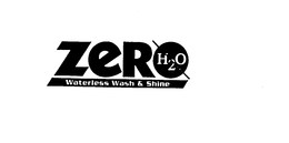 ZERO H20 WATERLESS WASH & SHINE trademark