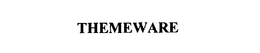 THEMEWARE trademark
