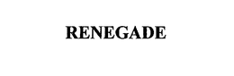 RENEGADE trademark