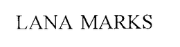 LANA MARKS trademark