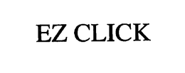 EZ CLICK trademark