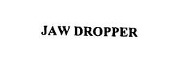 JAW DROPPER trademark