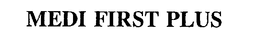 MEDI FIRST PLUS trademark