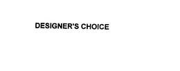 DESIGNER'S CHOICE trademark