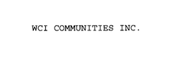 WCI COMMUNITIES INC. trademark