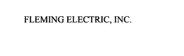 FLEMING ELECTRIC, INC. trademark