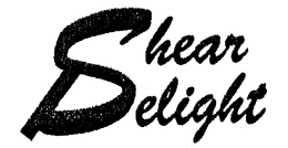 SHEAR DELIGHT trademark