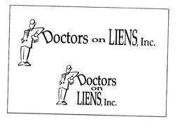 DOCTORS ON LIENS, INC. DOCTORS ON LIENS, INC. trademark