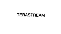 TERASTREAM trademark