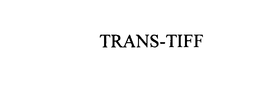 TRANS-TIFF trademark