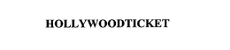 HOLLYWOODTICKET trademark