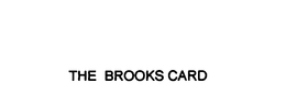 THE BROOKS CARD trademark