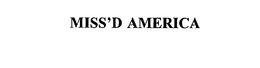 MISS'D AMERICA trademark