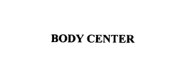 BODY CENTER trademark