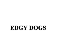 EDGY DOGS trademark