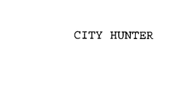 CITY HUNTER trademark