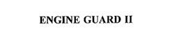 ENGINE GUARD II trademark