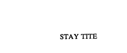 STAY TITE trademark