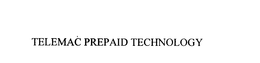 TELEMAC PREPAID TECHNOLOGY trademark