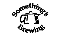 SOMETHING'S BREWING trademark
