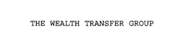 THE WEALTH TRANSFER GROUP trademark