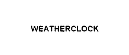 WEATHERCLOCK trademark