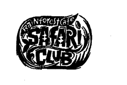 RAINFOREST CAFE SAFARI CLUB trademark