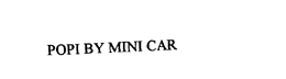 POPI BY MINI CAR trademark