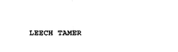 LEECH TAMER trademark