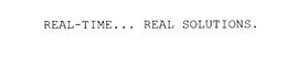 REAL-TIME... REAL SOLUTIONS. trademark