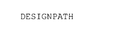DESIGNPATH trademark