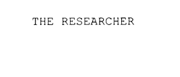 THE RESEARCHER trademark