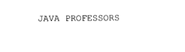 JAVA PROFESSORS trademark