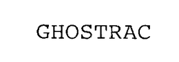 GHOSTRAC trademark