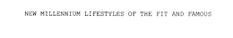 NEW MILLENNIUM LIFESTYLES OF THE FIT AND FAMOUS trademark