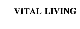 VITAL LIVING trademark