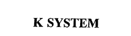 K SYSTEM trademark