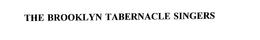 THE BROOKLYN TABERNACLE SINGERS trademark