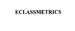 ECLASSMETRICS trademark