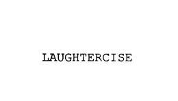 LAUGHTERCISE trademark