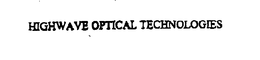 HIGHWAVE OPTICAL TECHNOLOGIES trademark