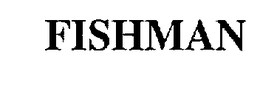FISHMAN trademark