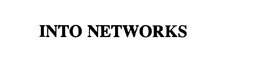INTO NETWORKS trademark