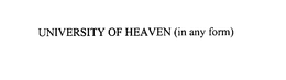 UNIVERSITY OF HEAVEN trademark