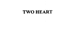 TWO HEART trademark