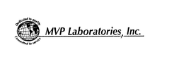 DEDICATED TO QUALITY COMMITTED TO SERVICE MVP LABORATORIES, INC. trademark