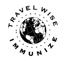 TRAVEL WISE IMMUNIZE trademark